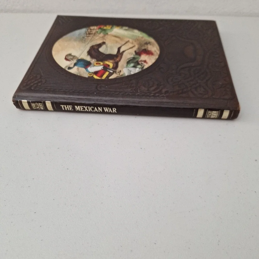 TIME LIFE BOOKS THE OLD WEST THE MEXICAN WAR HARDBACK BOOK 1st Edition